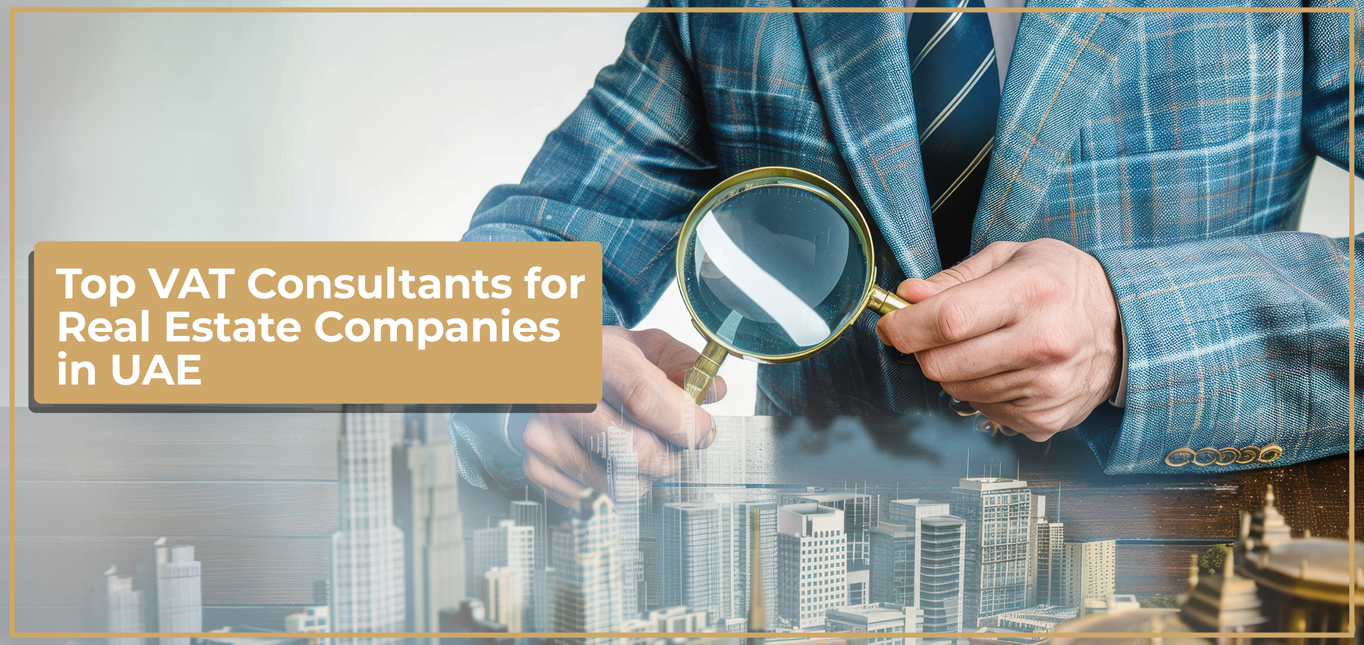 top-vat-consultants-for-real-estate-companies-in-uae